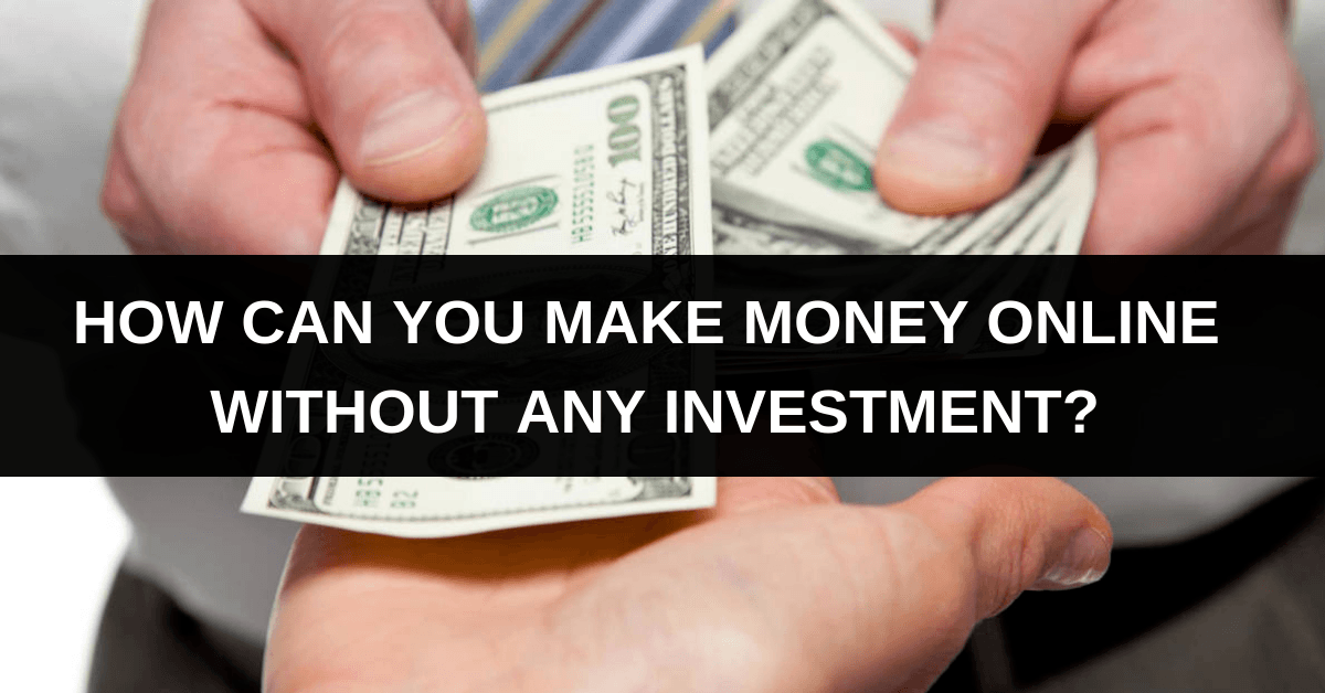 Make Money Without Investments